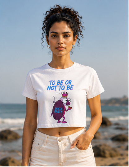 To Be or Not to Be Janta Party Crop Top - Mockup 2