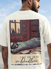 I put the dead in deadline | Graphic T-Shirt