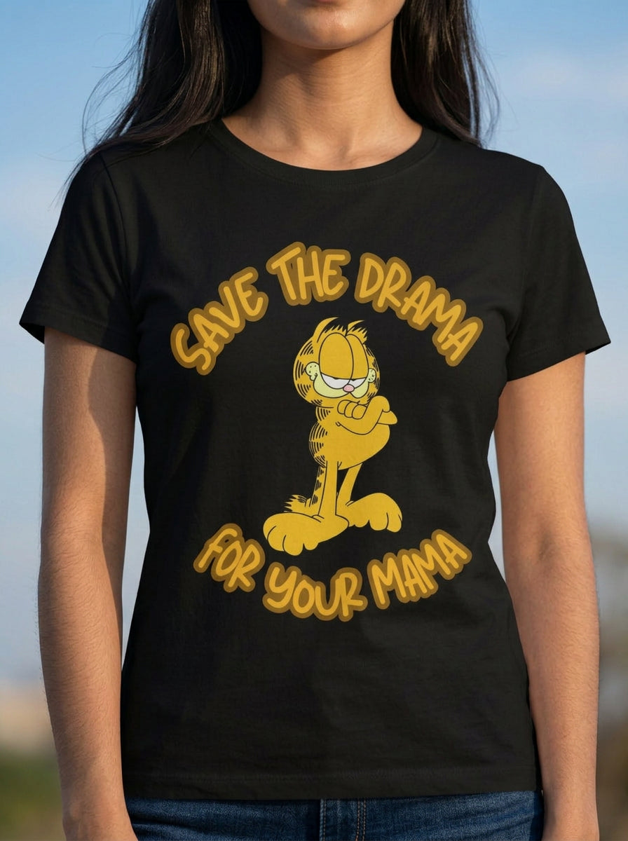 Save the Drama for your Mama | Graphic T-Shirt