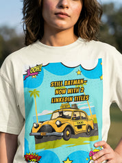 Still Batman, Now with 2 Linked in titles | Graphic T-Shirt