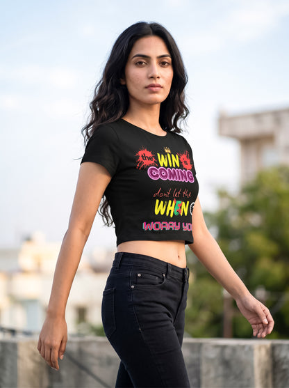 The Win is Coming, Don't let the When Worry you | Graphic T-Shirt